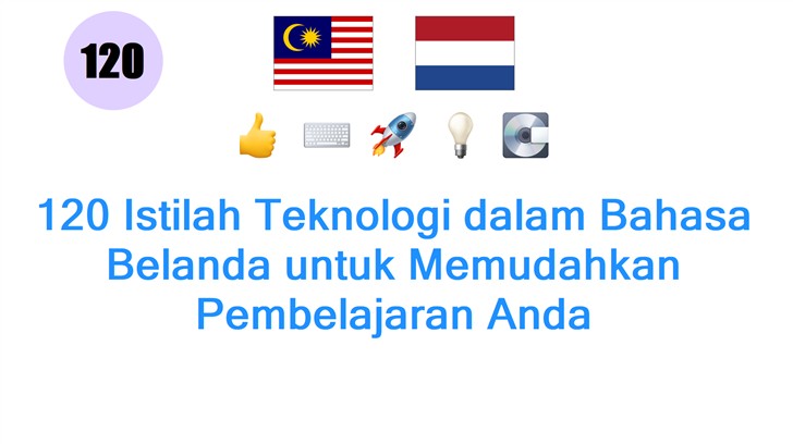 120 Istilah Teknologi dalam Bahasa Belanda untuk Memudahkan Pembelajaran Anda